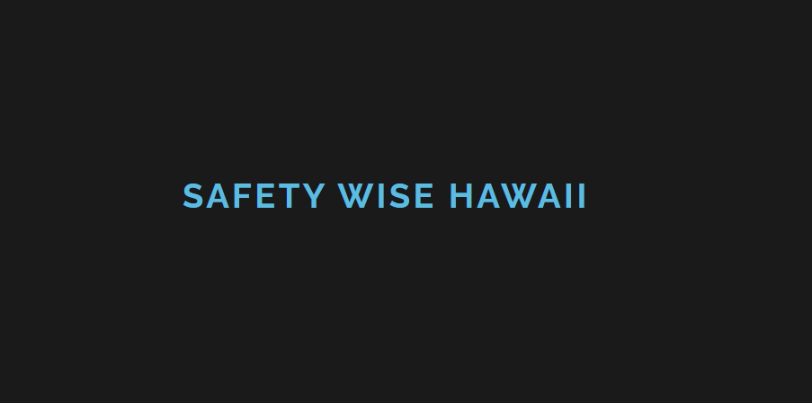 Safety Wise Hawaii