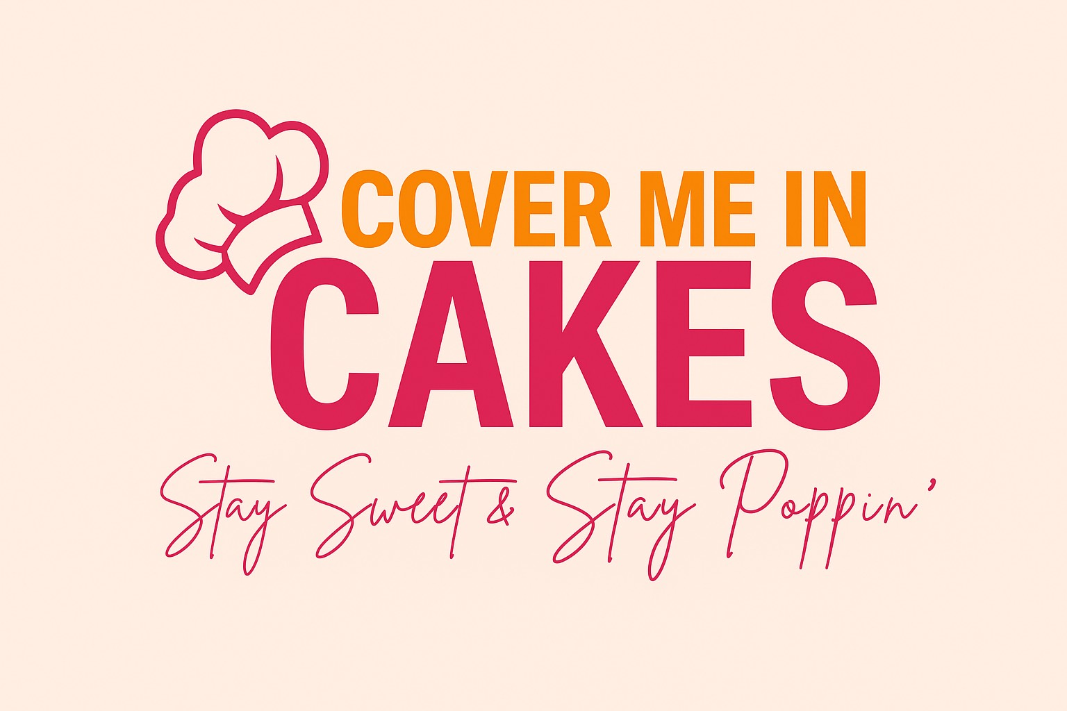Cover Me in Cakes