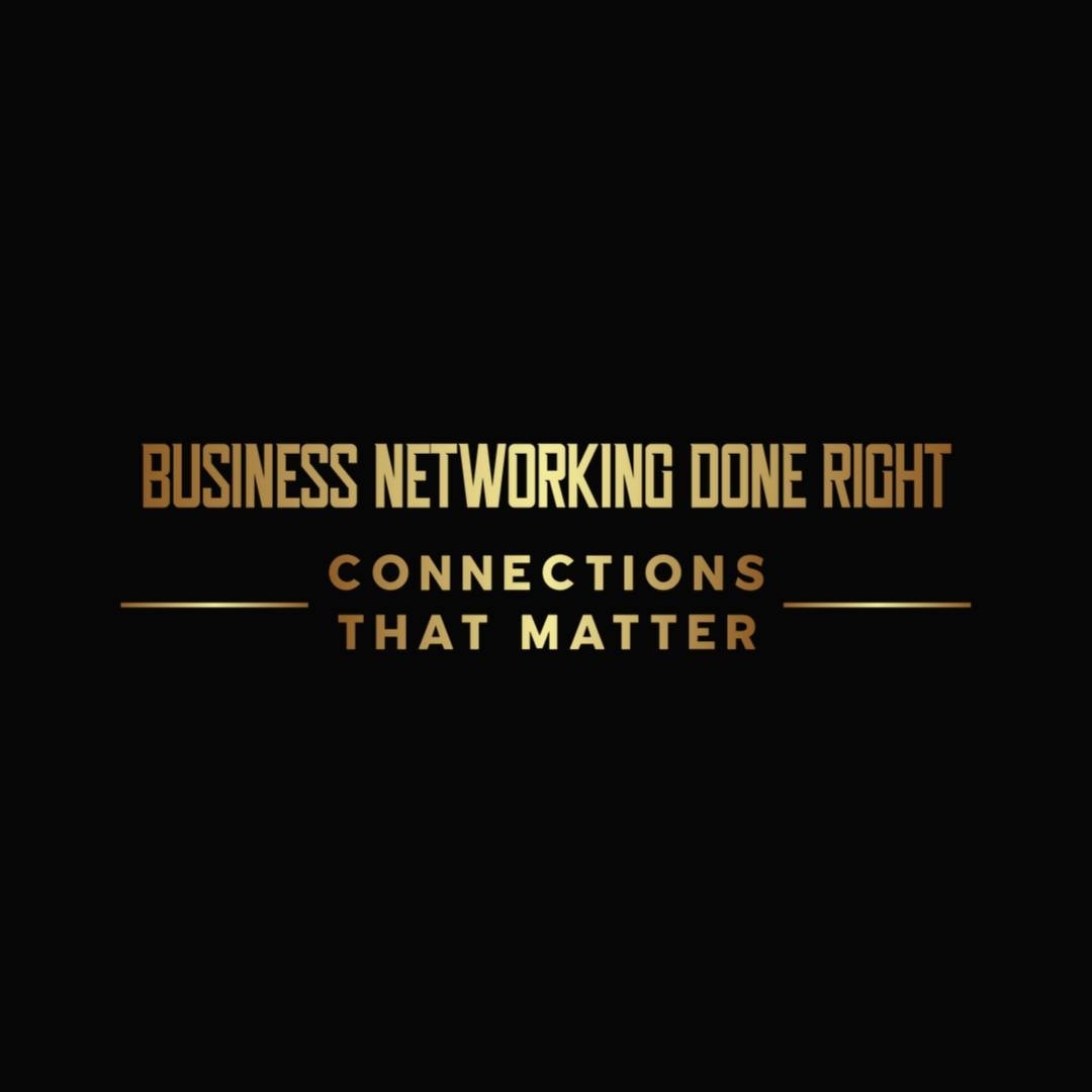 Business Networking Done Right