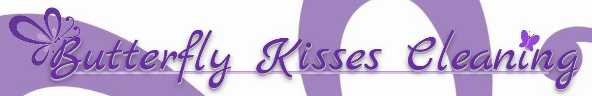 Butterfly Kisses Cleaning