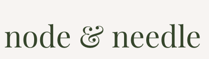 Node & Needle