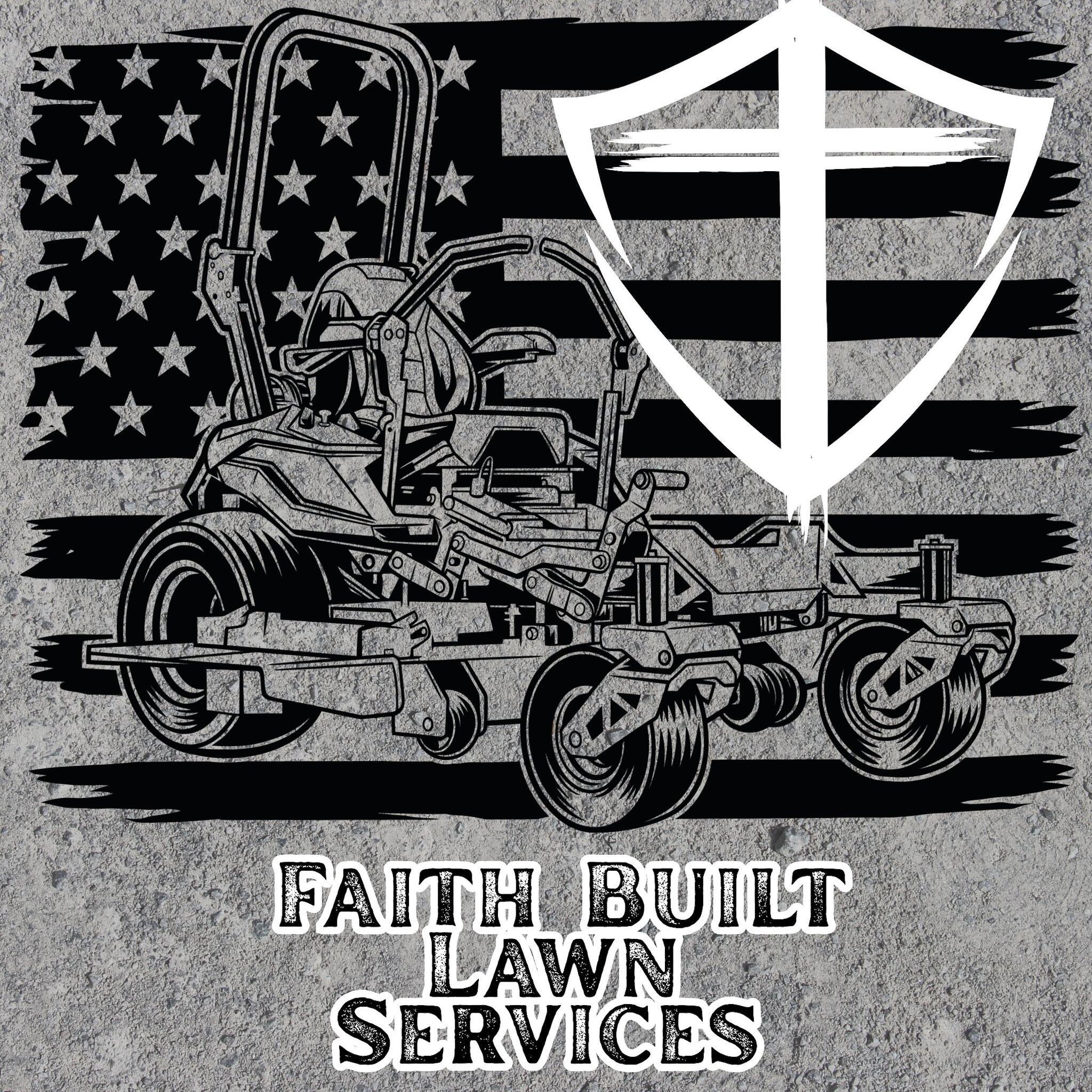 Faith Built Lawn Services