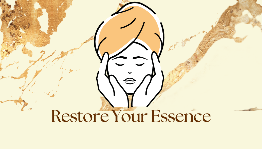 Restore Your Essence