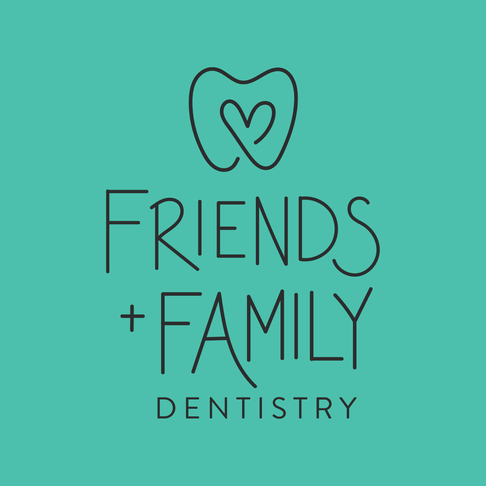 Friends and Family Dentistry