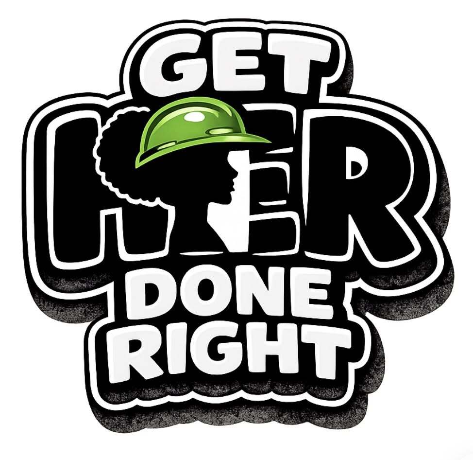 Get Her Done Right