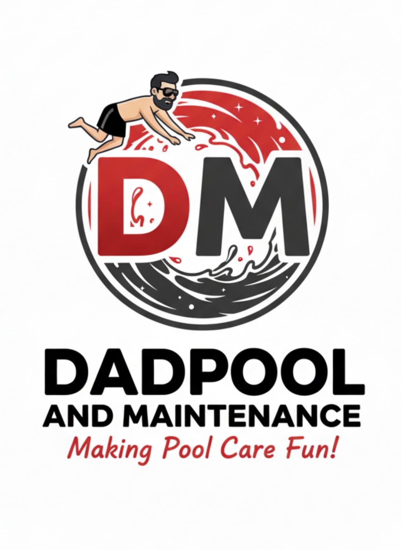 Dadpool & Maintenance