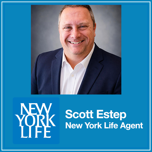 New York Life Insurance Company- Scott Estep
