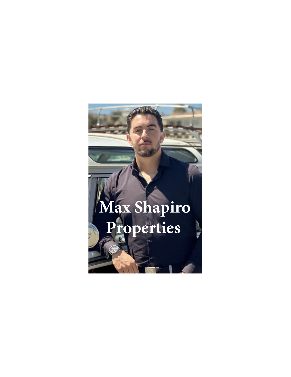 Max Shapiro Properties